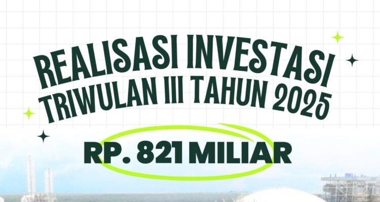 Investasi Bontang Tembus Rp821 Miliar di Triwulan III, Pemerintah Fokus Perkuat Ekosistem Usaha